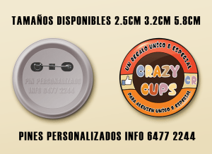 Pines Pesonalizados Para Su Negocio Crazy Cups CR